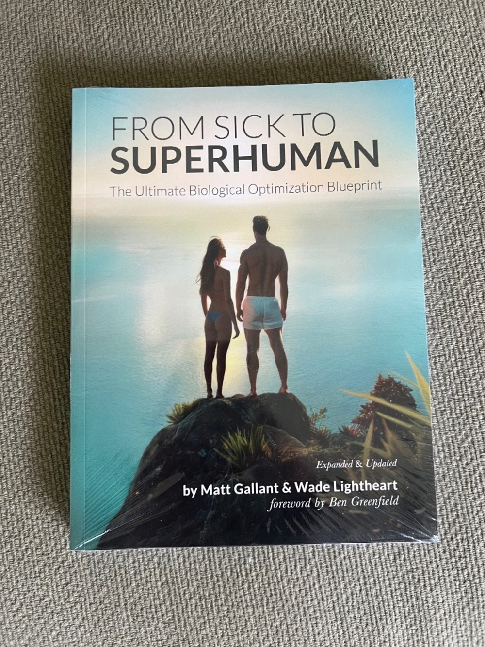 📚 From Sick to Superhuman by Matt Gallant & Wade Lightheart | NEW | Biohacking